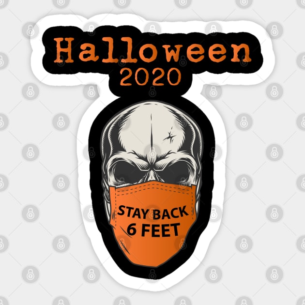 Skull wearing Facemask Halloween Stay Back 6 Feet Away Sticker by mckinney